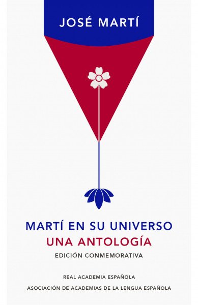 nueva-edicion-conmemorativa-marti-en-su-universo-una-antologia